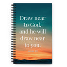 James 4:8 Bible Verse, near to God Spiral Notebook