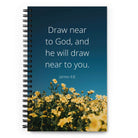 James 4:8 Bible Verse, near to you Spiral Notebook