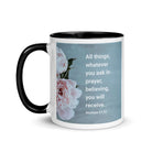 Matt 21:22 - Bible Verse, ask in prayer White Ceramic Mug with Color Inside