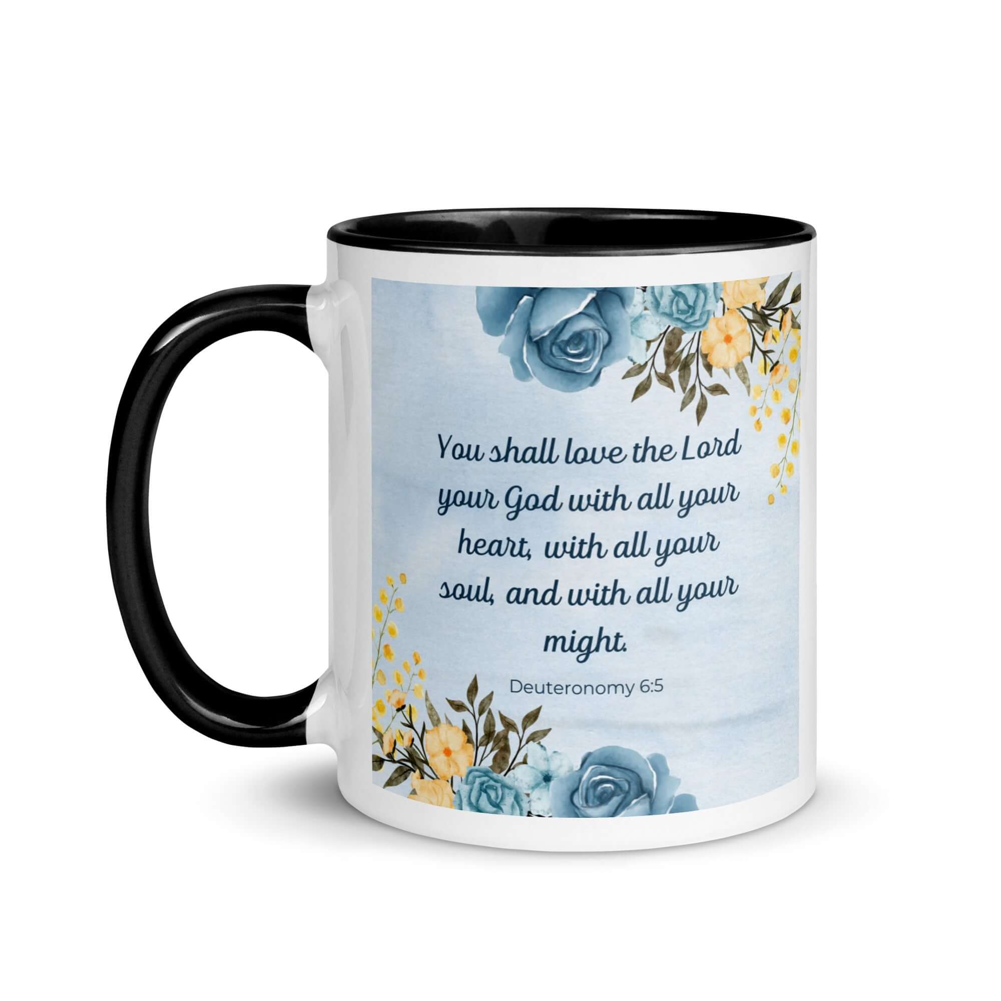 Deuteronomy 6:5 Bible Verse, You shall love White Ceramic Mug with Color Inside