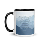 Joshua 1:9 Bible Verse, Courageous White Ceramic Mug with Color Inside