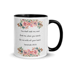 Jeremiah 29:13 - Bible Verse, seek me White Ceramic Mug with Color Inside