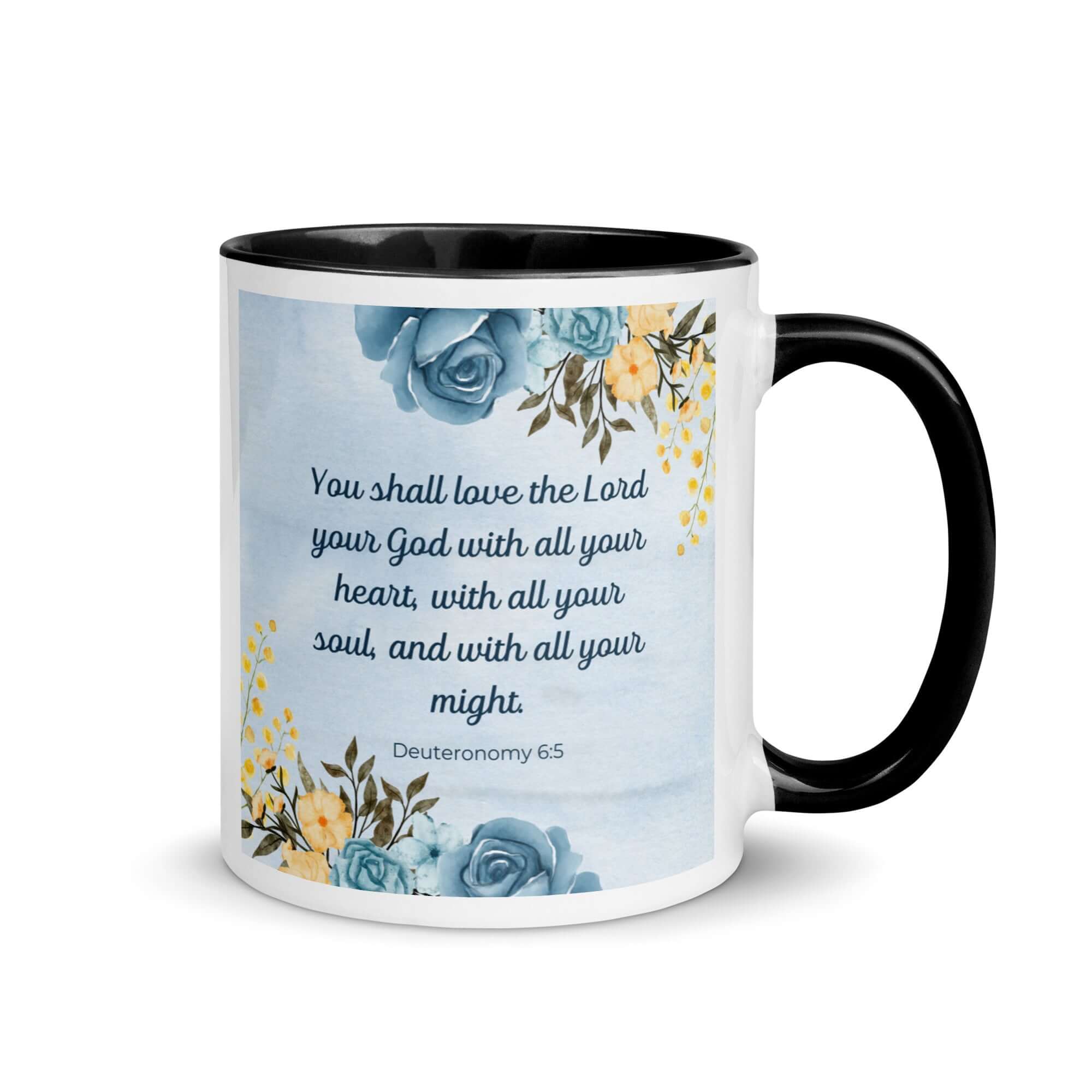 Deuteronomy 6:5 Bible Verse, You shall love White Ceramic Mug with Color Inside