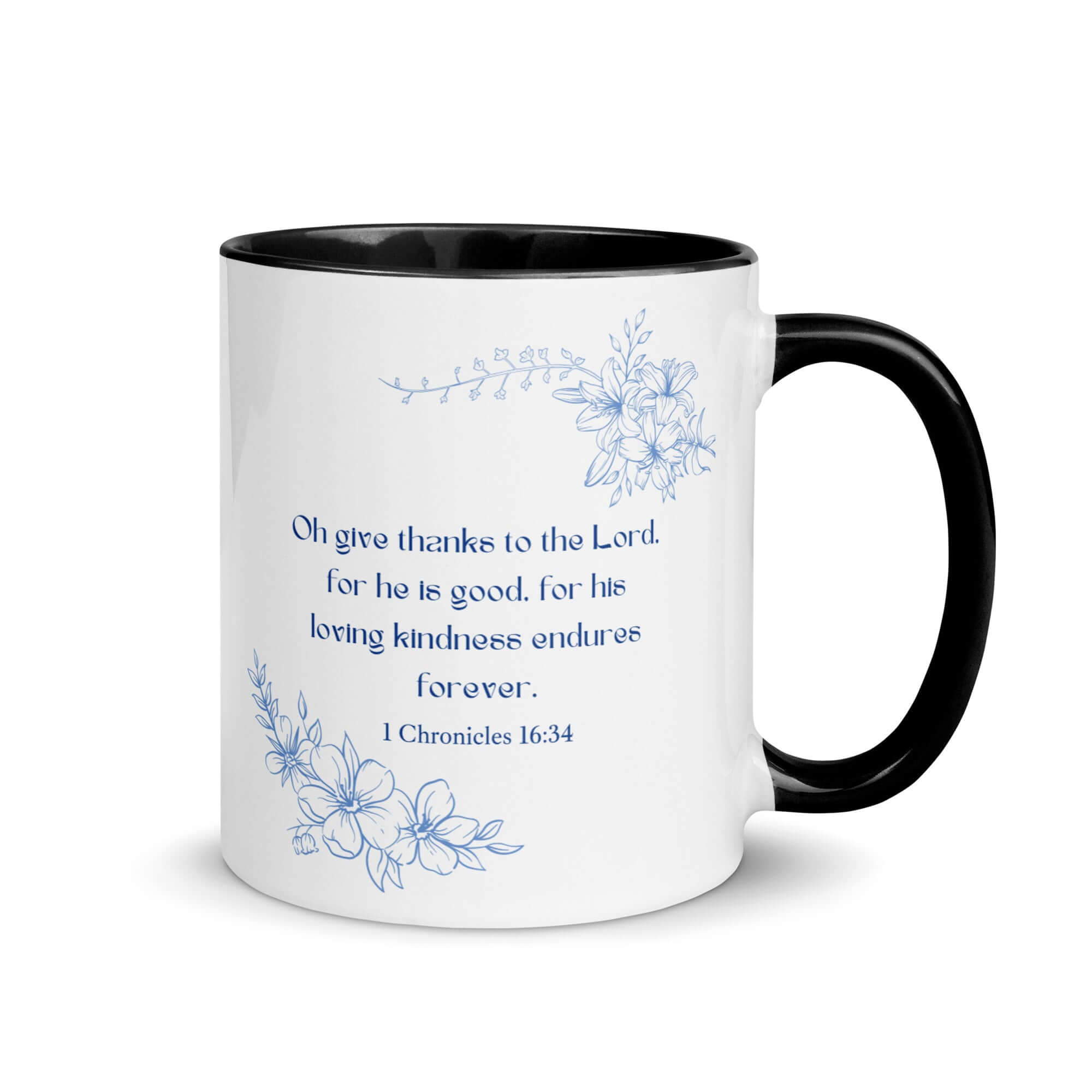 1 Chronicles 16:34 Bible Verse, to the Lord White Ceramic Mug with Color Inside