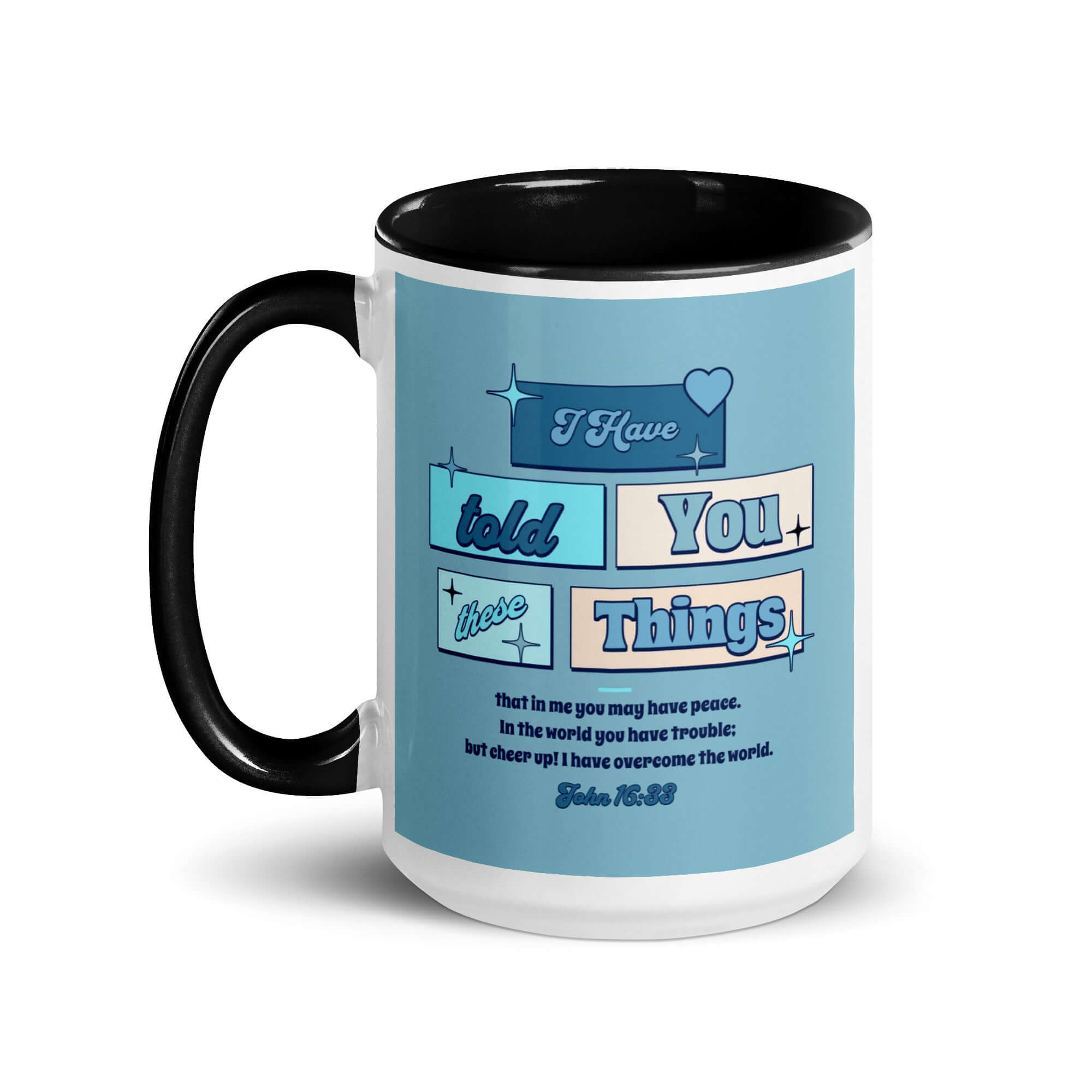 John 16:33 - Bible Verse, in me you may have peace White Ceramic Mug with Color Inside