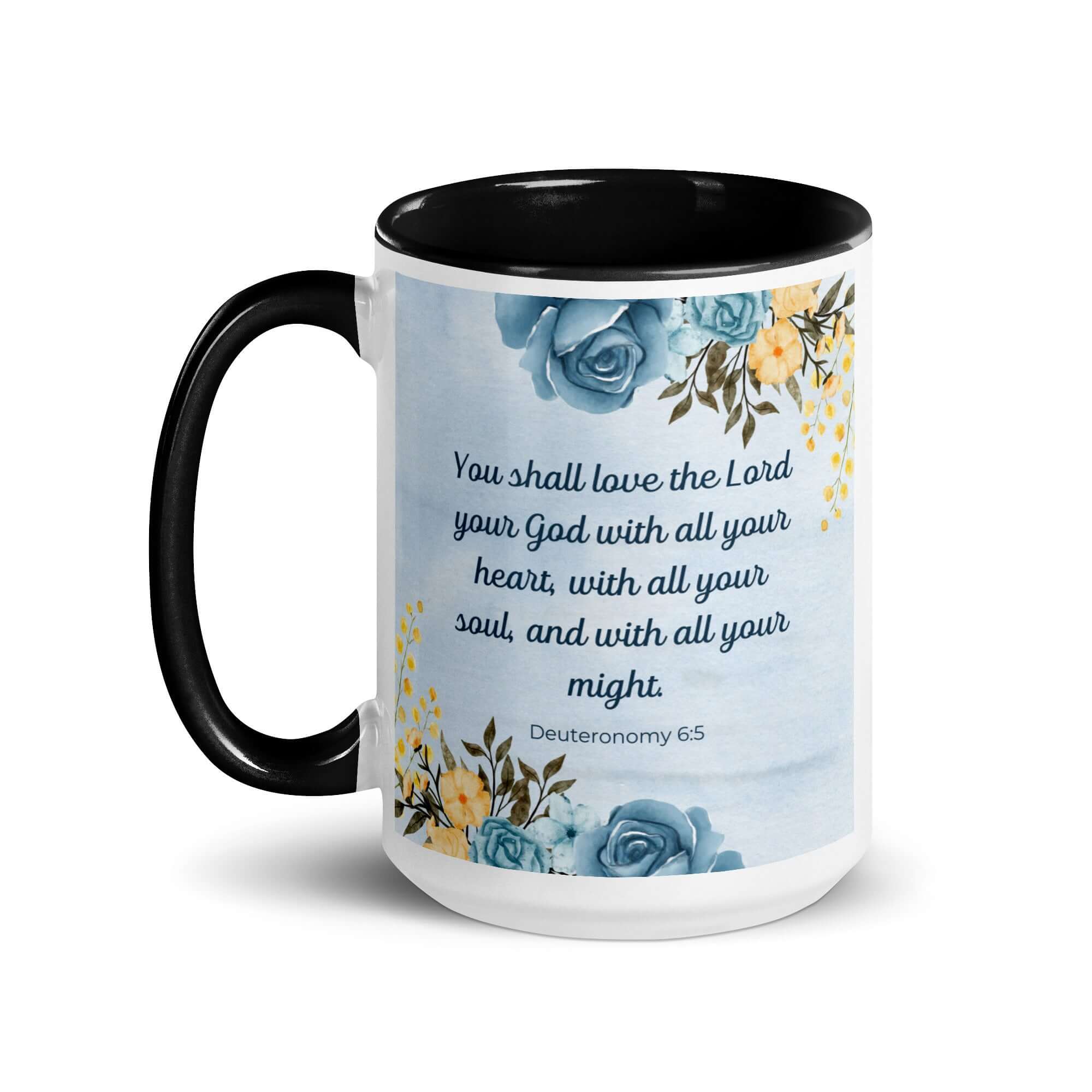 Deuteronomy 6:5 Bible Verse, You shall love White Ceramic Mug with Color Inside