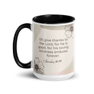 1 Chronicles 16:34 Bible Verse, He is good White Ceramic Mug with Color Inside