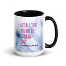 1 Cor 16:14 - Bible Verse, Do it in Love Mug Color Inside