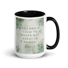 Nahum 1:3 Bible Verse, The Lord is slow White Ceramic Mug with Color Inside