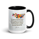 John 3:16 Bible Verse, He gave His Son White Ceramic Mug with Color Inside