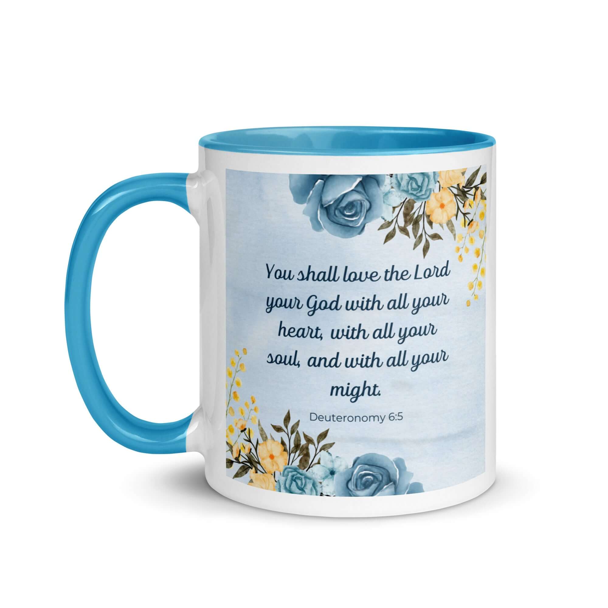 Deuteronomy 6:5 Bible Verse, You shall love White Ceramic Mug with Color Inside