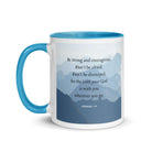 Joshua 1:9 Bible Verse, Courageous White Ceramic Mug with Color Inside