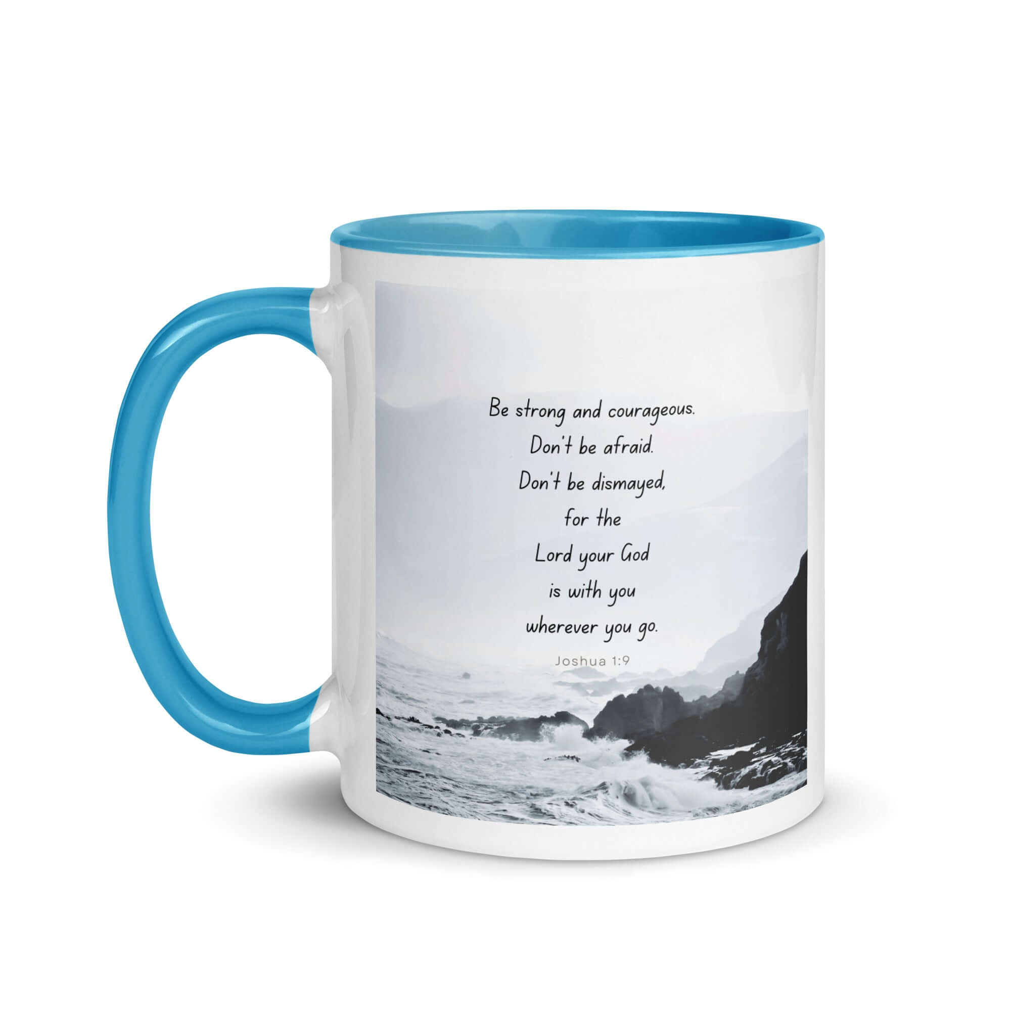 Joshua 1:9 Bible Verse, Do not be afraid White Ceramic Mug with Color Inside