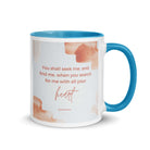 Jeremiah 29:13 - Bible Verse, find me White Ceramic Mug with Color Inside