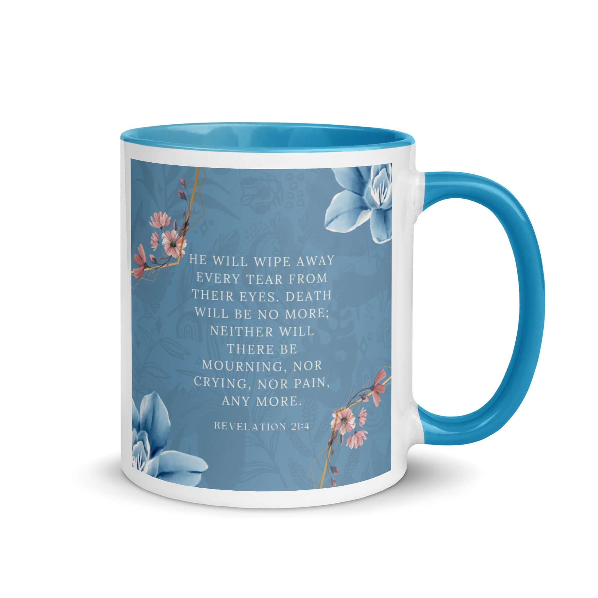 Revelation 21:4 Bible Verse, every tear White Ceramic Mug with Color Inside