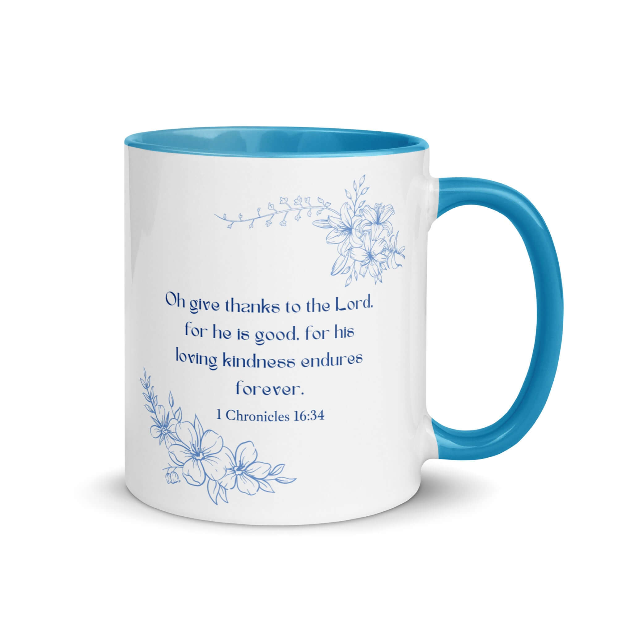 1 Chronicles 16:34 Bible Verse, to the Lord White Ceramic Mug with Color Inside