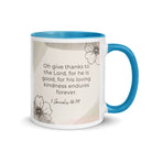 1 Chronicles 16:34 Bible Verse, He is good White Ceramic Mug with Color Inside