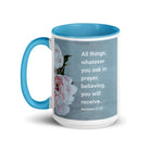 Matt 21:22 - Bible Verse, ask in prayer White Ceramic Mug with Color Inside