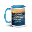 2 Tim 4:7 - Bible Verse, kept the faith White Ceramic Mug with Color Inside