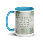 Nahum 1:3 Bible Verse, The Lord is slow White Ceramic Mug with Color Inside