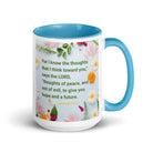 Jer 29:11 - Bible Verse, to give you hope White Ceramic Mug with Color Inside