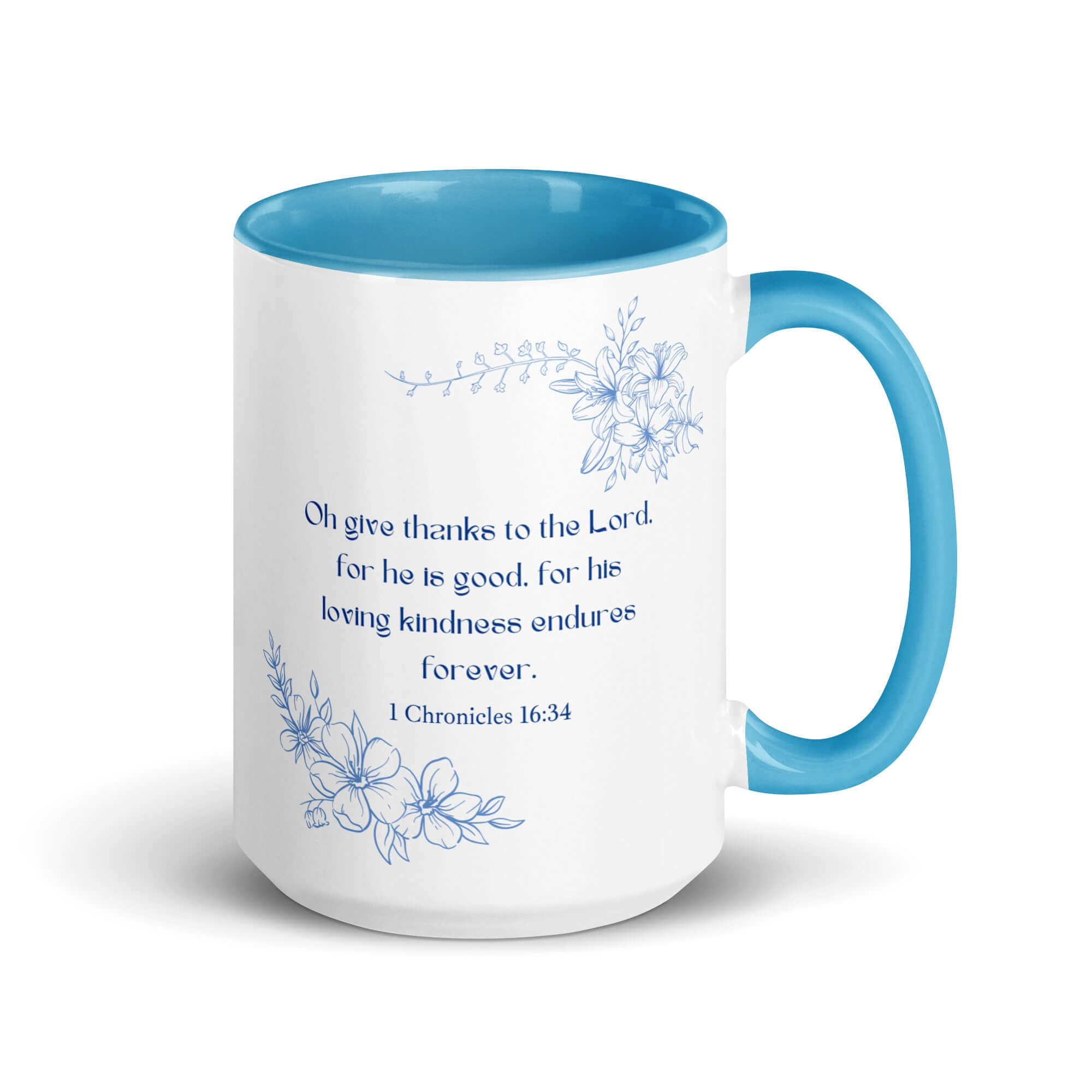 1 Chronicles 16:34 Bible Verse, to the Lord White Ceramic Mug with Color Inside