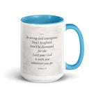 Joshua 1:9 Bible Verse, Be strong White Ceramic Mug with Color Inside