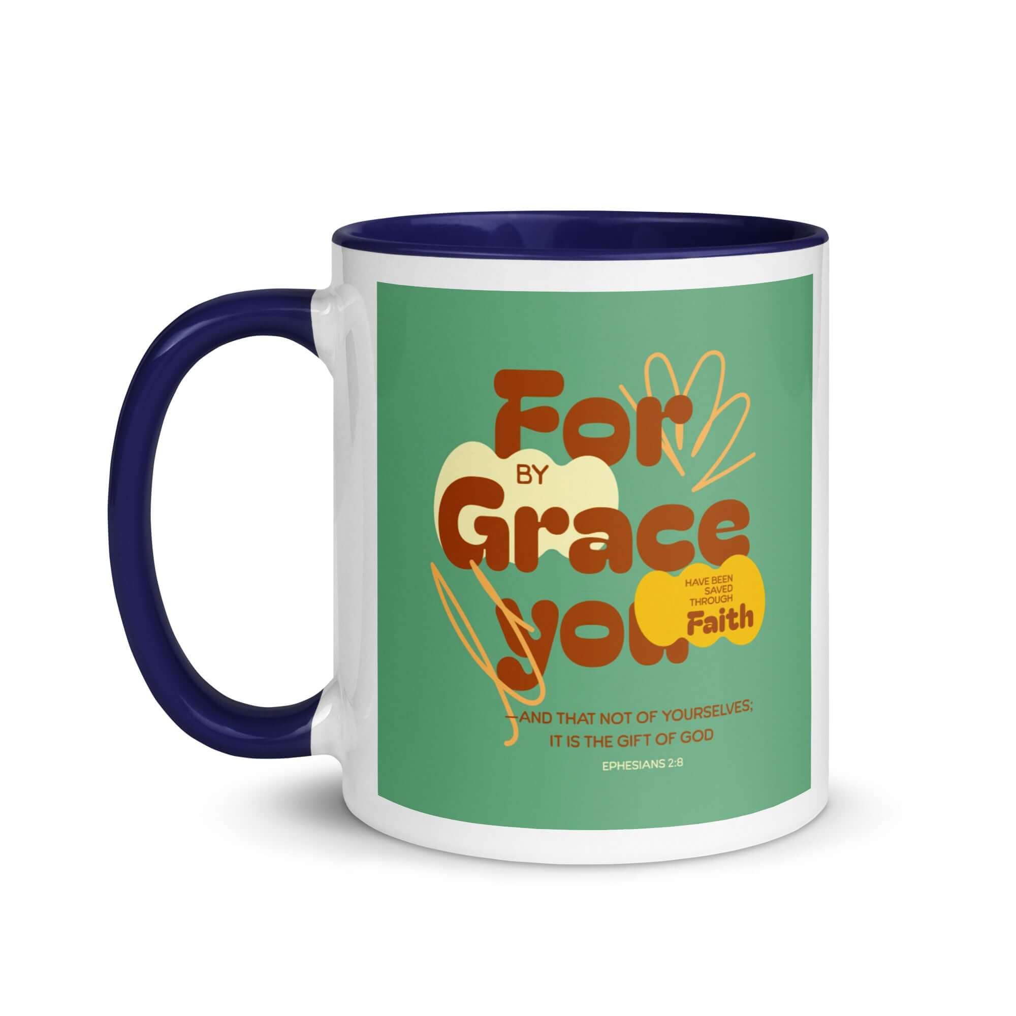 Eph 2:8 - Bible Verse, for by grace White Ceramic Mug with Color Inside