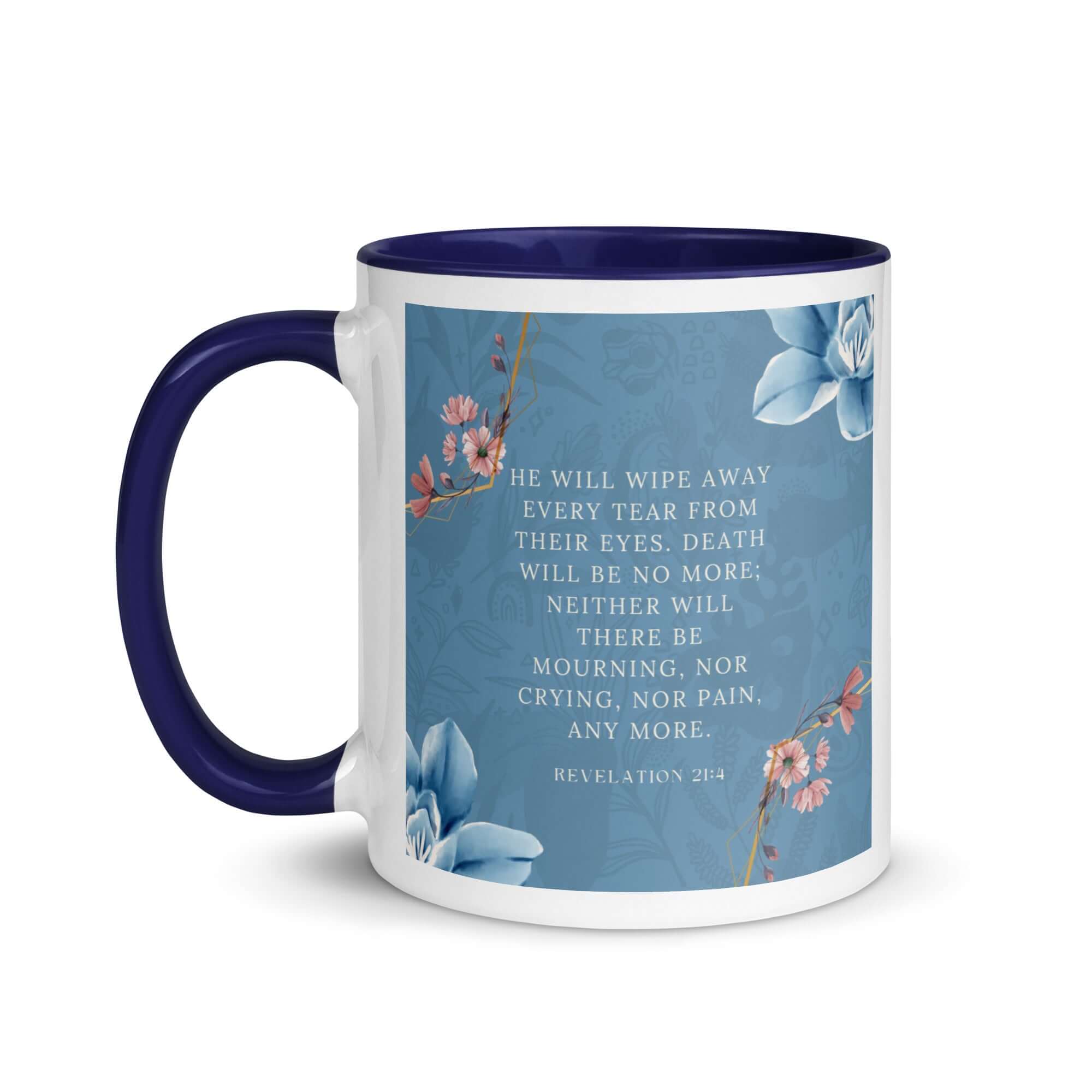 Revelation 21:4 Bible Verse, every tear White Ceramic Mug with Color Inside