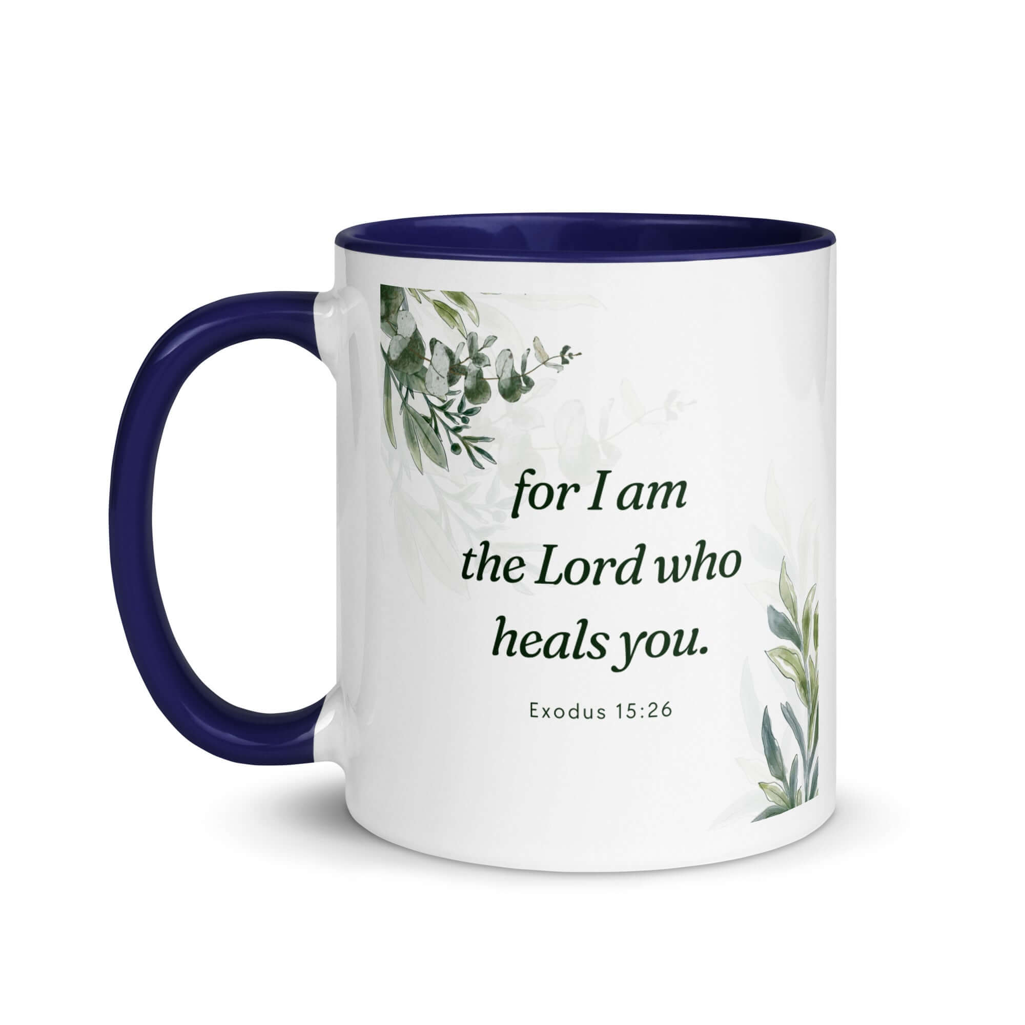 Exodus 15:26 Bible Verse, Gods voice White Ceramic Mug with Color Inside