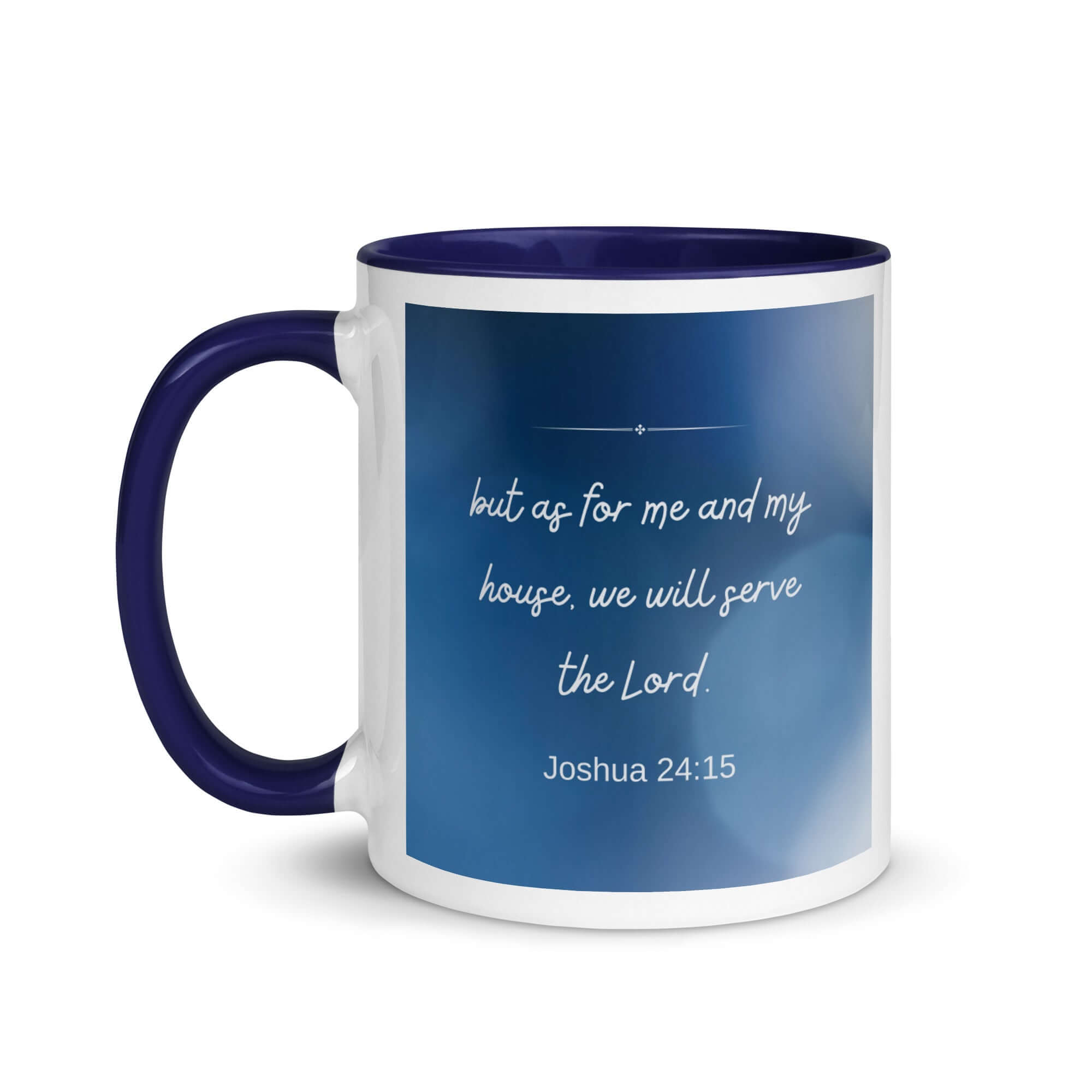 Joshua 24:15 Bible Verse, choose today White Ceramic Mug with Color Inside