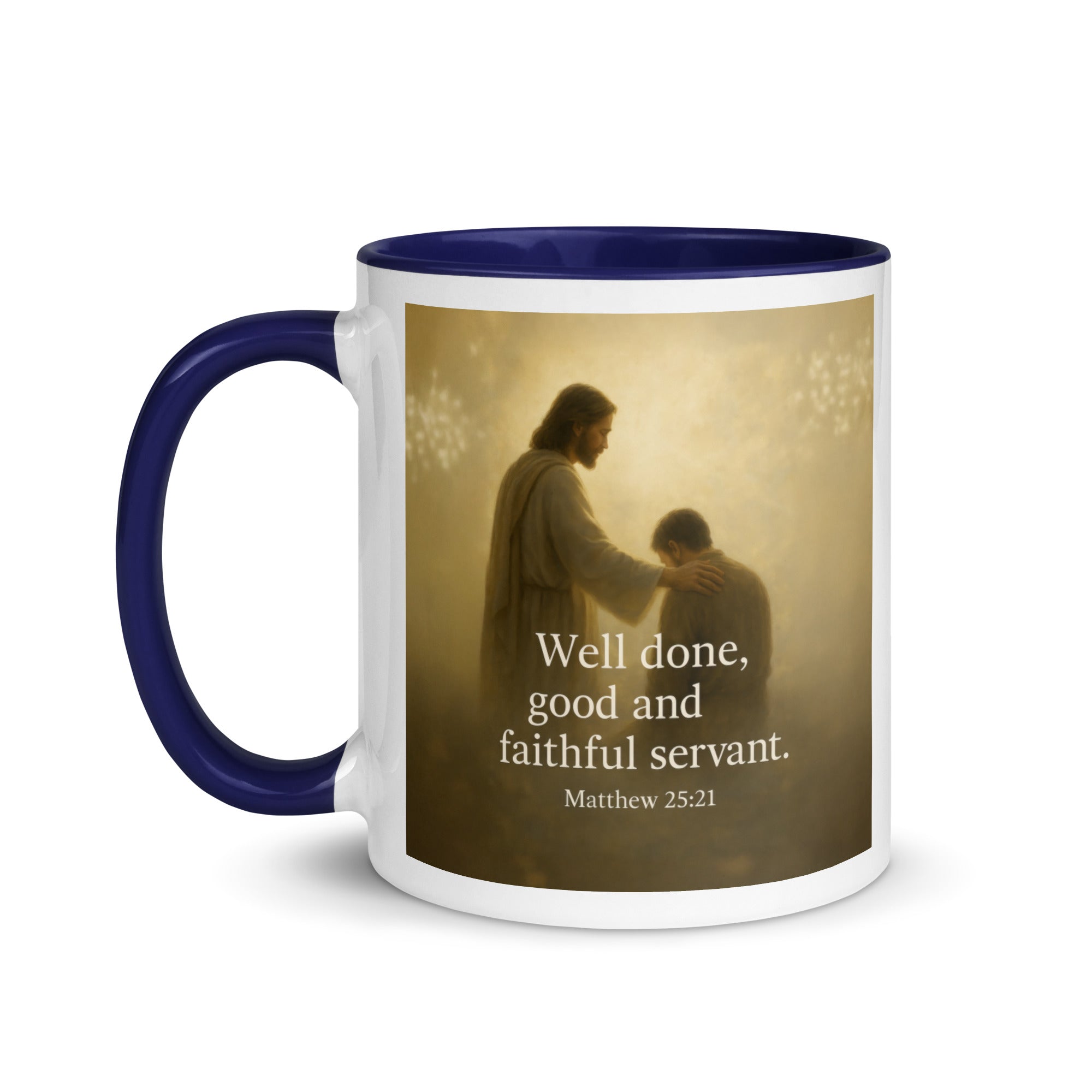 Matthew 25:21 Bible Verse Well Done White Ceramic Mug with Color Inside