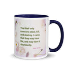 John 10:10 - Bible Verse, Abundant Life White Ceramic Mug with Color Inside