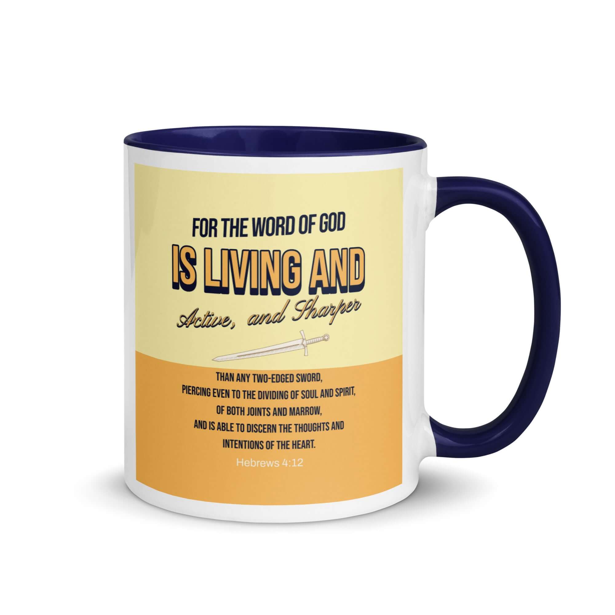 Heb 4:12 - Bible Verse, living and active White Ceramic Mug with Color Inside