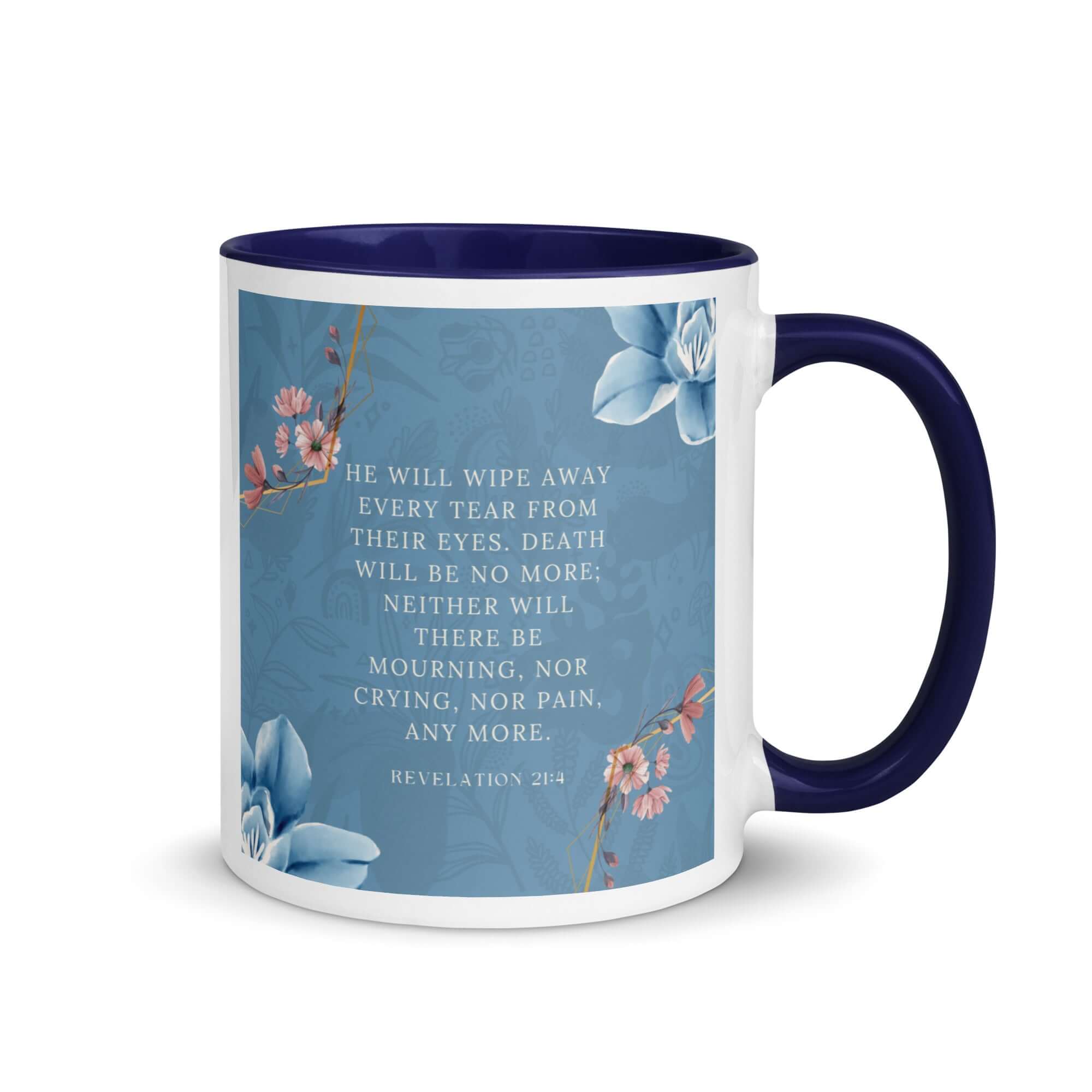 Revelation 21:4 Bible Verse, every tear White Ceramic Mug with Color Inside