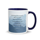 Joshua 1:9 Bible Verse, Courageous White Ceramic Mug with Color Inside