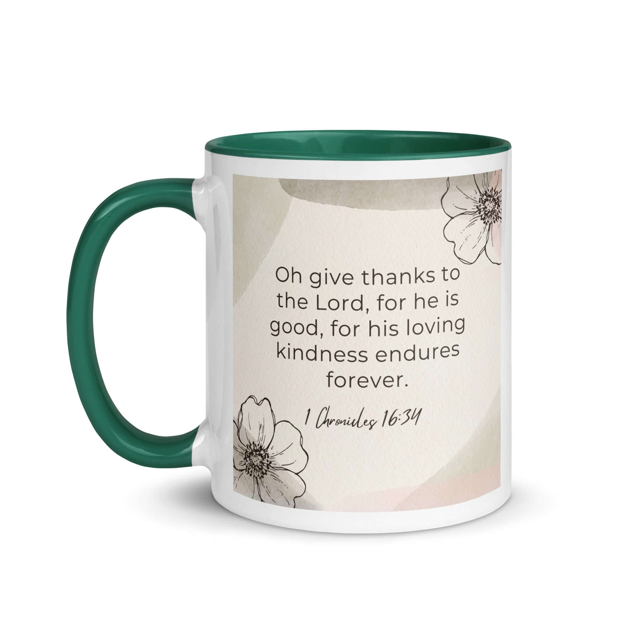 1 Chronicles 16:34 Bible Verse, He is good White Ceramic Mug with Color Inside