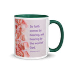 Romans 10:17 - Bible Verse, faith comes by White Ceramic Mug with Color Inside