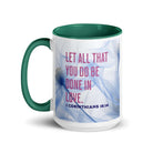 1 Cor 16:14 - Bible Verse, Do it in Love Mug Color Inside