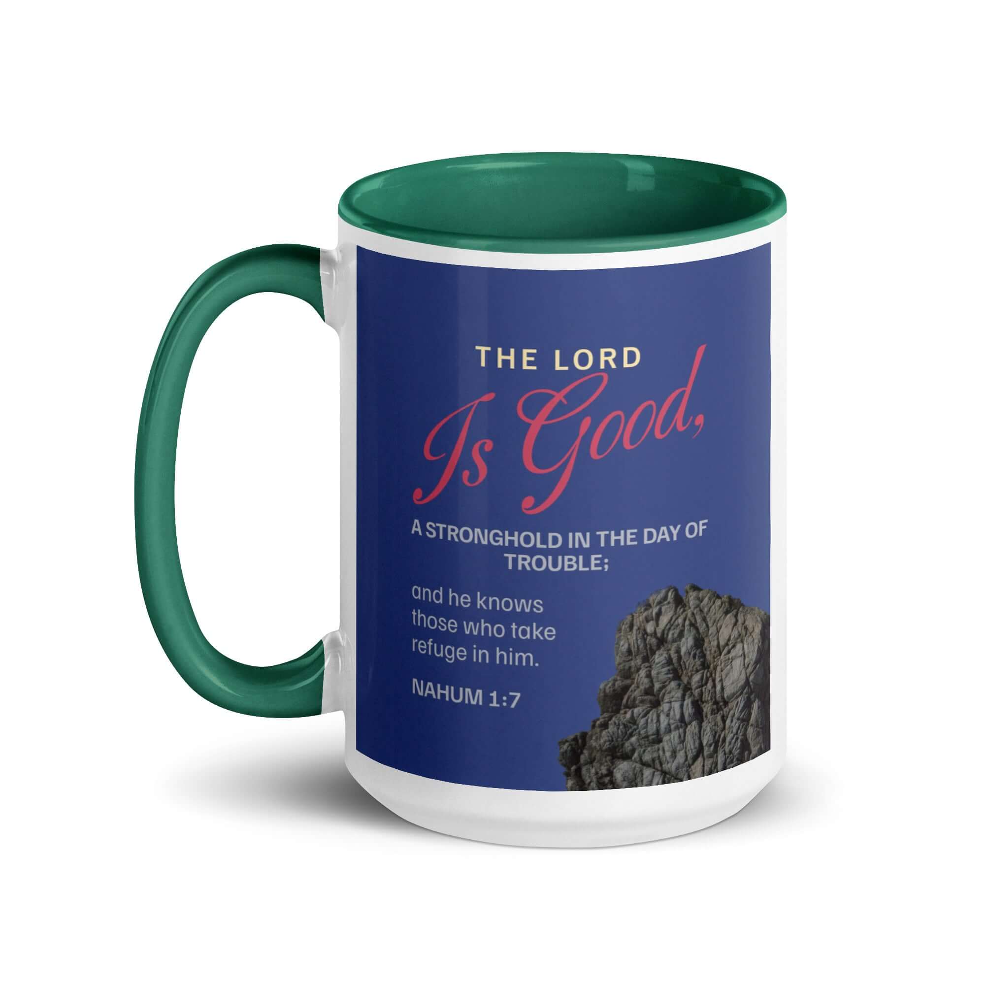 Nahum 1:7 - Bible Verse, The LORD is good White Ceramic Mug with Color Inside