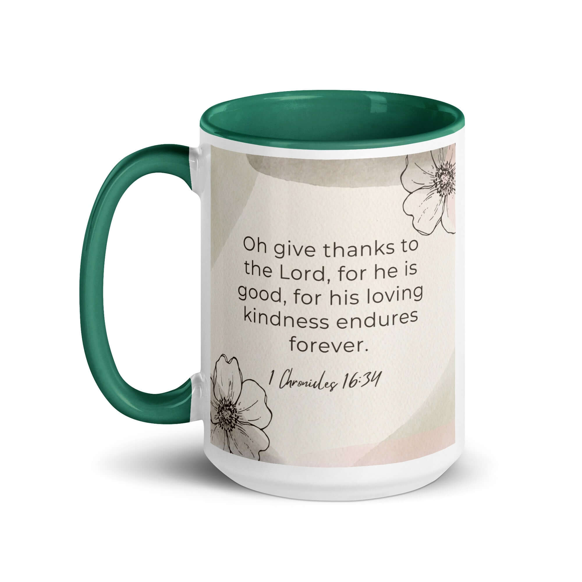 1 Chronicles 16:34 Bible Verse, He is good White Ceramic Mug with Color Inside