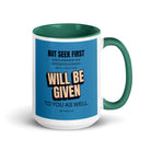 Matt 6:33 - Bible Verse, seek first God’s Kingdom White Ceramic Mug with Color Inside