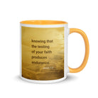 James 1:3 - Bible Verse, testing of your faith White Ceramic Mug with Color Inside