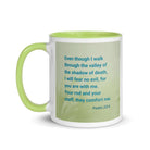 Psalm 23:4 - Bible Verse, fear no evil White Ceramic Mug with Color Inside