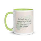 Galatians 6:9 - Bible Verse, not be weary White Ceramic Mug with Color Inside