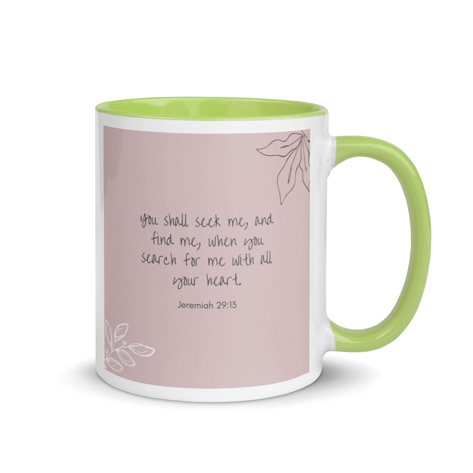 Jeremiah 29:13 - Bible Verse, you search White Ceramic Mug with Color Inside