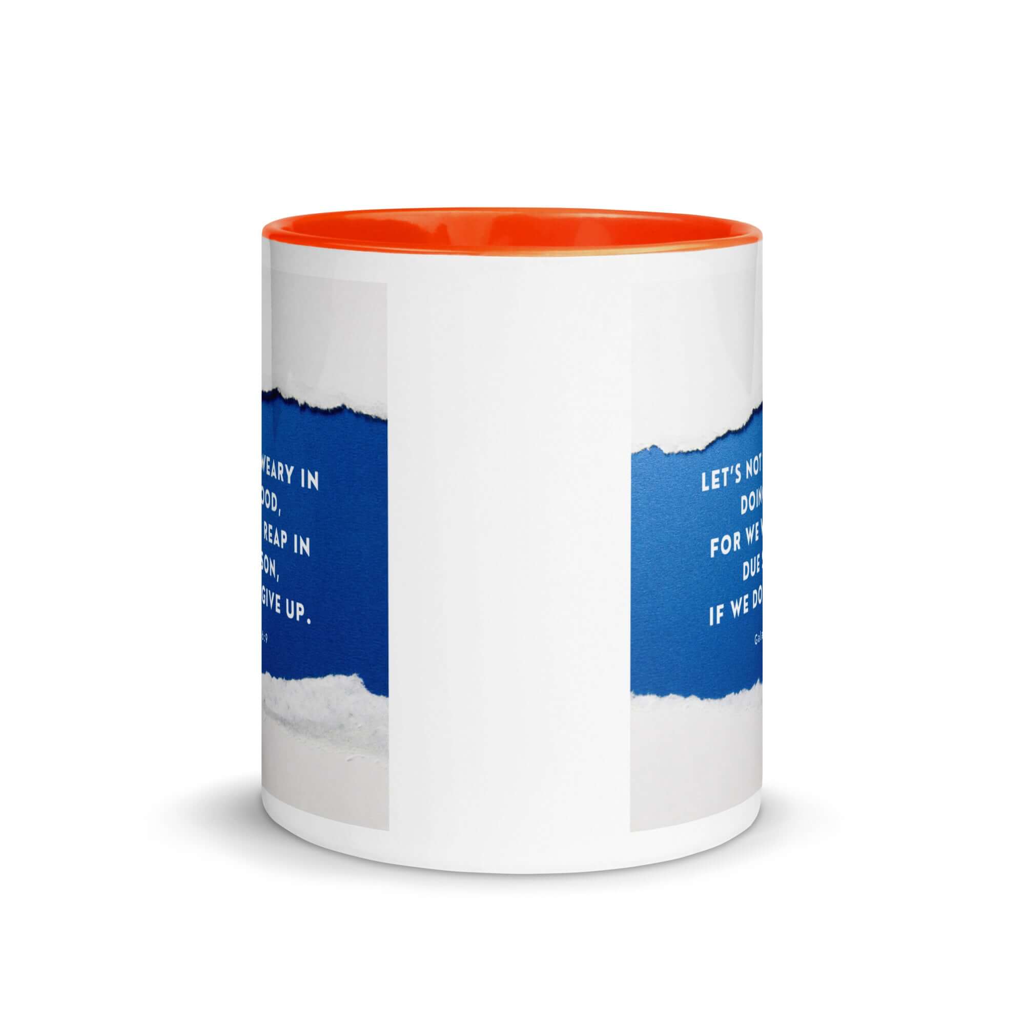 Galatians 6:9 - Bible Verse, we will reap White Ceramic Mug with Color Inside