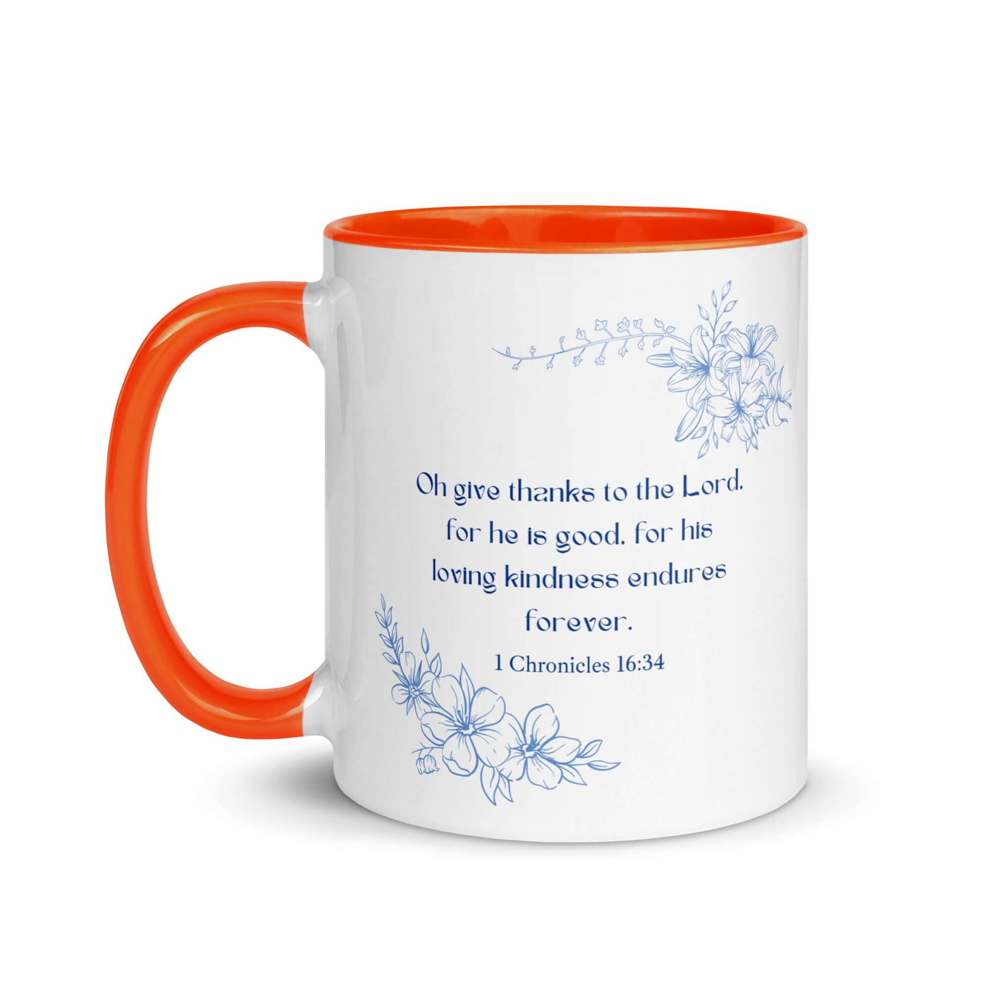 1 Chronicles 16:34 Bible Verse, to the Lord White Ceramic Mug with Color Inside