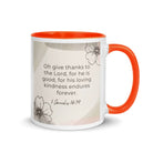 1 Chronicles 16:34 Bible Verse, He is good White Ceramic Mug with Color Inside