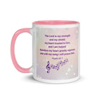 Psalm 28:7 - Bible Verse, I will praise Him White Ceramic Mug with Color Inside